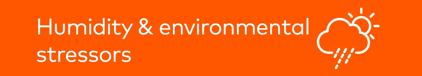 Humidity and environmental stressors