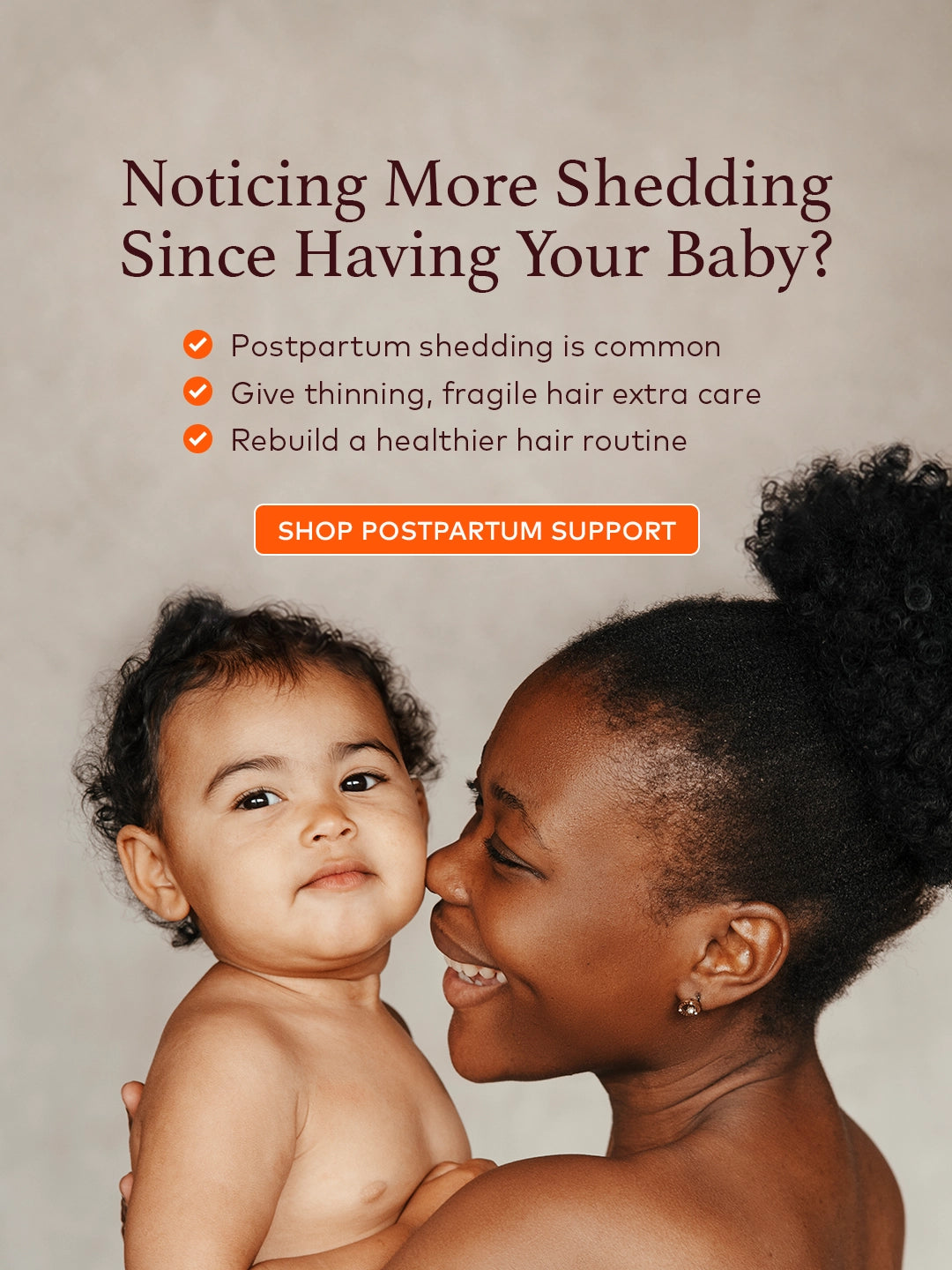 Noticing more shedding since having your baby? Postpartum shedding is common