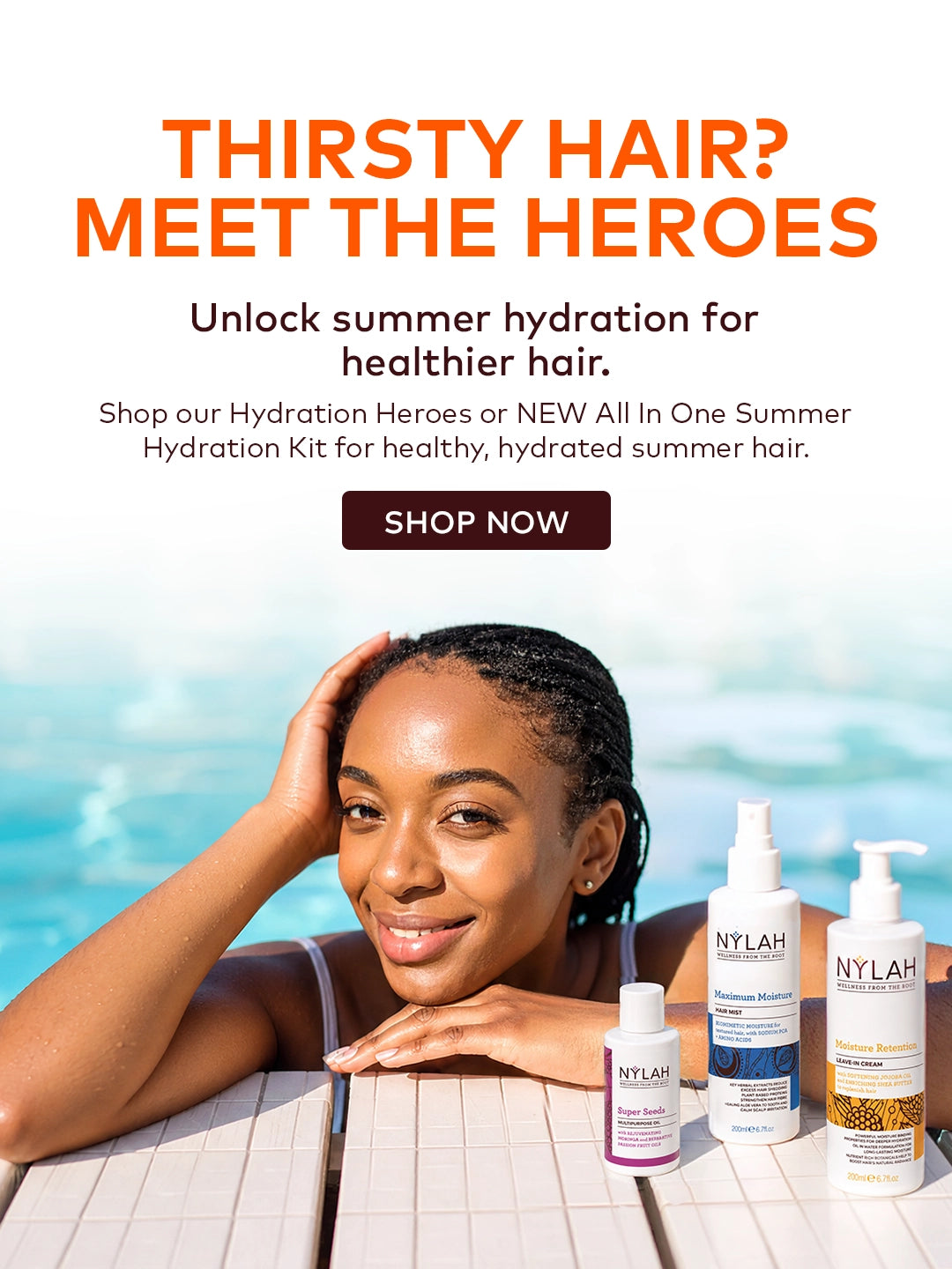 Thirsty hair? Unlock summer hydration for healthier hair. The kit for healthy, hydrated summer hair